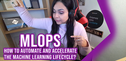MLOps – How to automate and accelerate the machine learning&nbsp;lifecycle?
